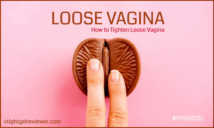 what does a loose vagina look like